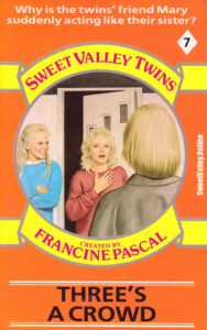 Sweet Valley Twins #7: Three's a Crowd