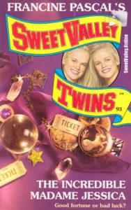 Sweet Valley Twins #93: The Incredible Madame Jessica by Jamie Suzanne