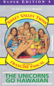 Sweet Valley Twins Super Edition 4 The Unicorns Go Hawaiian by Jamie Suzanne