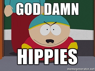 God Damn Hippies!