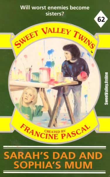 Sweet Valley Twins 62: Sarah’s Dad and Sophia’s Mom by Jamie Suzanne
